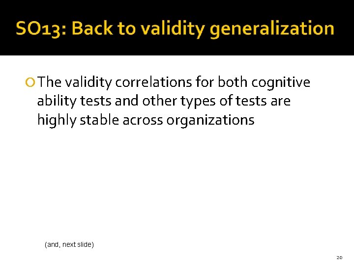  The validity correlations for both cognitive ability tests and other types of tests