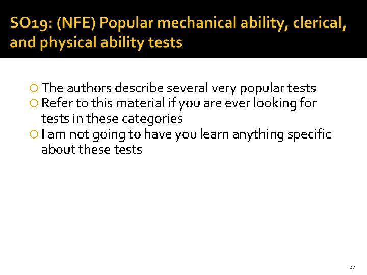  The authors describe several very popular tests Refer to this material if you