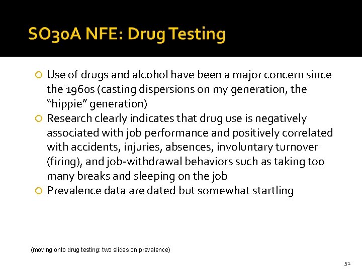 Use of drugs and alcohol have been a major concern since the 1960 s