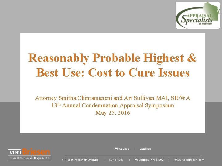 Reasonably Probable Highest & Best Use: Cost to Cure Issues Attorney Smitha Chintamaneni and