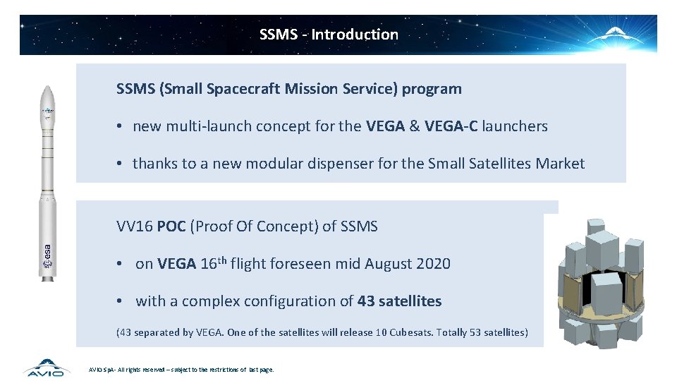 SSMS - Introduction SSMS (Small Spacecraft Mission Service) program • new multi-launch concept for