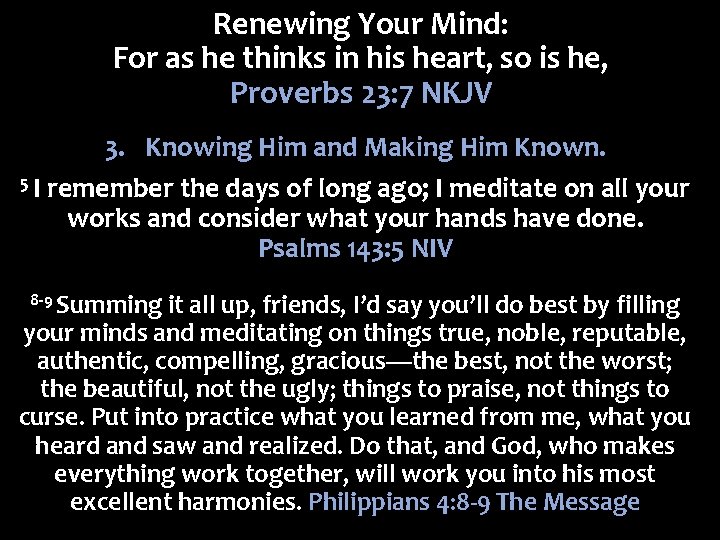 Renewing Your Mind: For as he thinks in his heart, so is he, Proverbs