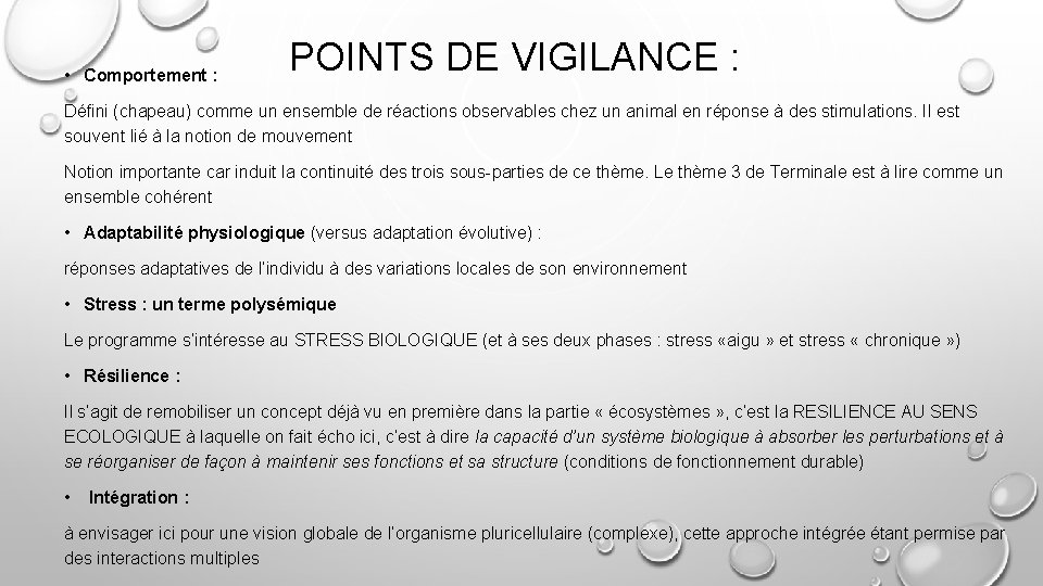  • Comportement : POINTS DE VIGILANCE : Défini (chapeau) comme un ensemble de