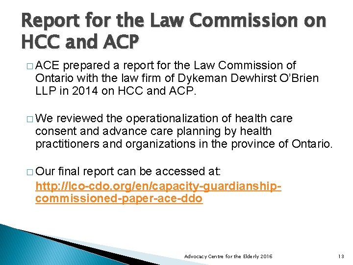 Report for the Law Commission on HCC and ACP � ACE prepared a report