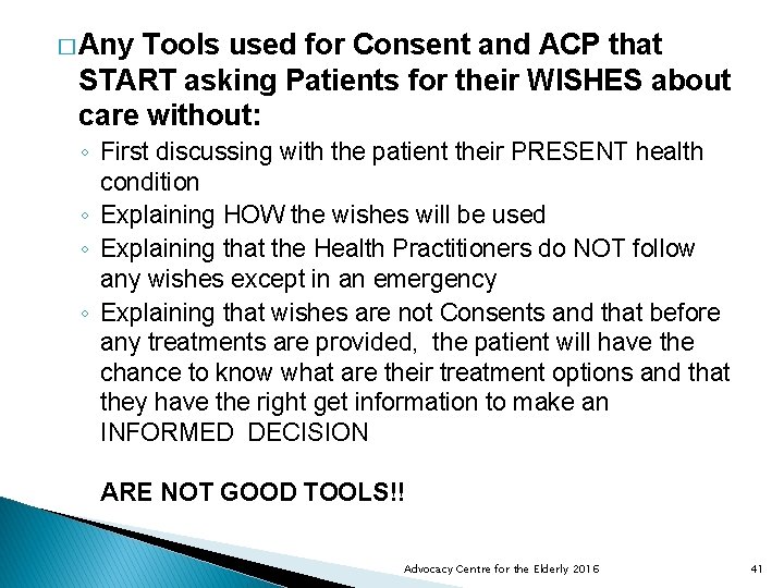 � Any Tools used for Consent and ACP that START asking Patients for their