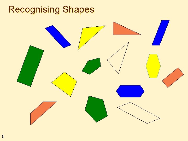 Recognising Shapes 5 