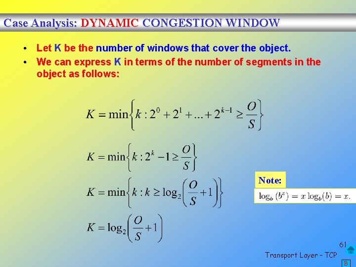 Case Analysis: DYNAMIC CONGESTION WINDOW • Let K be the number of windows that