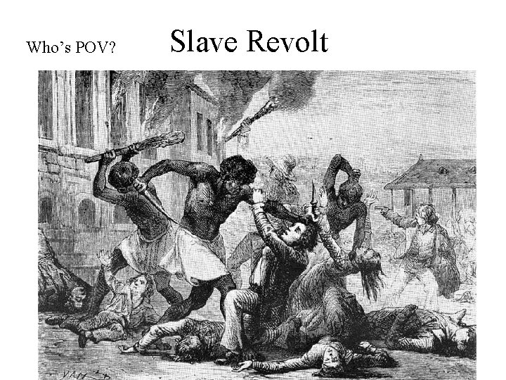 Who’s POV? Slave Revolt 