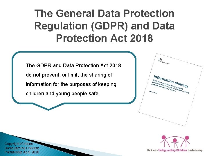 The General Data Protection Regulation (GDPR) and Data Protection Act 2018 The GDPR and