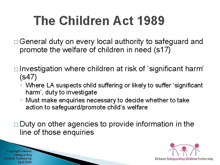 The Children Act 1989 � General duty on every local authority to safeguard and