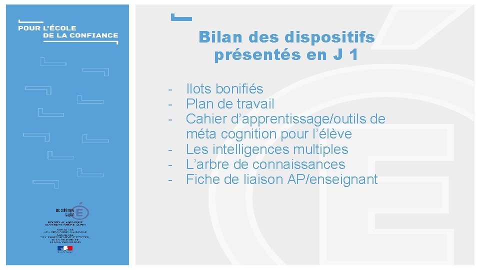 Bilan des dispositifs présentés en J 1 - Ilots bonifiés - Plan de travail