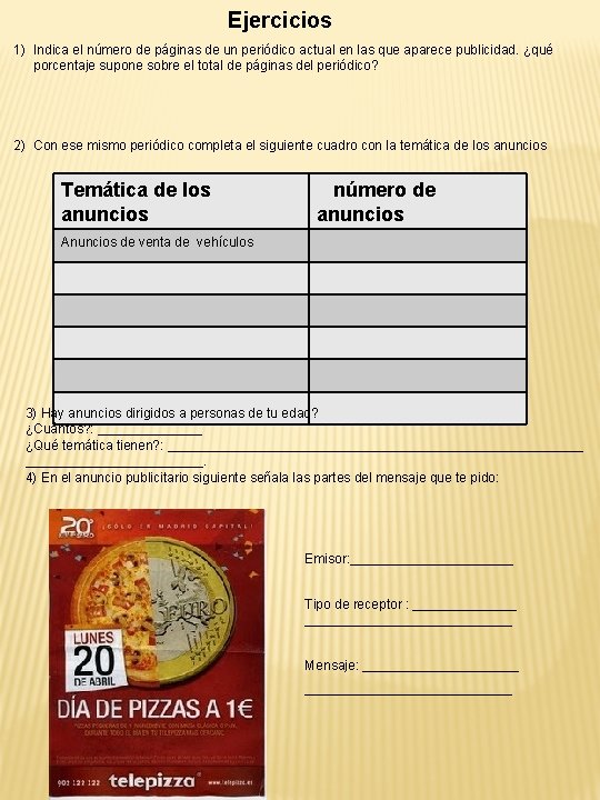 Ejercicios 1) Indica el número de páginas de un periódico actual en las que Ejercicios 1) Indica el número de páginas de un periódico actual en las que