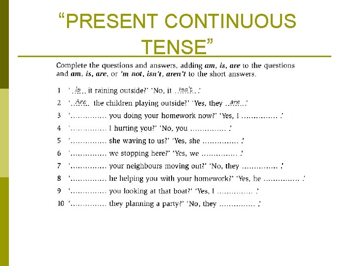 “PRESENT CONTINUOUS TENSE” 