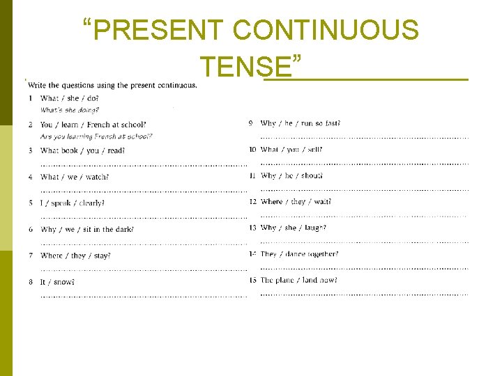 “PRESENT CONTINUOUS TENSE” 