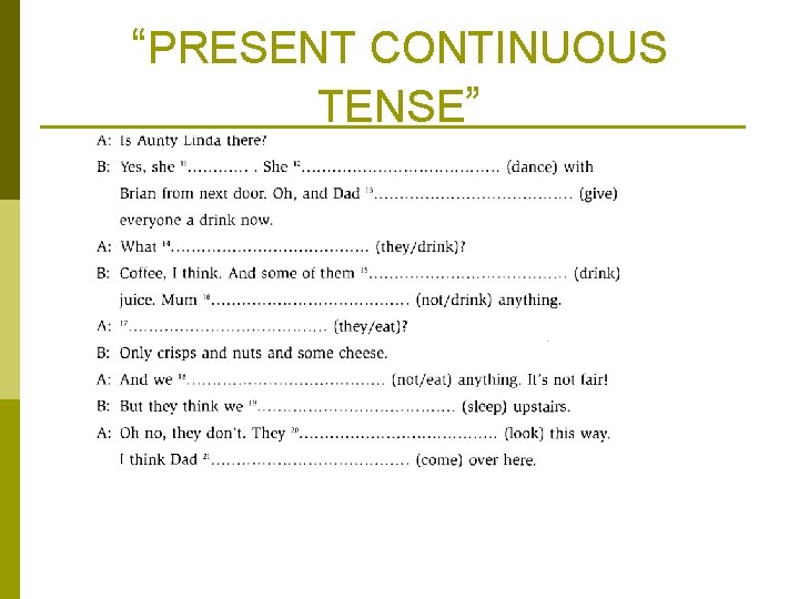 “PRESENT CONTINUOUS TENSE” 