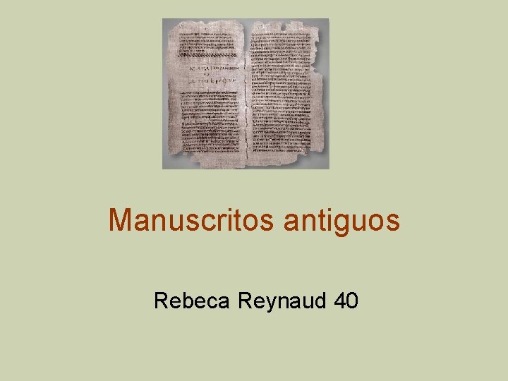 Manuscritos antiguos Rebeca Reynaud 40 