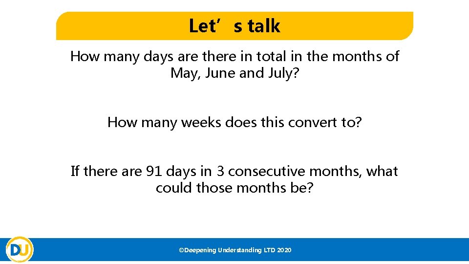 Let’s talk How many days are there in total in the months of May,