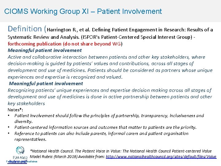 CIOMS Working Group XI – Patient Involvement Definition (Harrington R. , et al. Defining