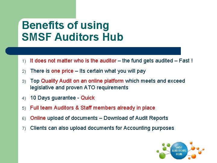 Benefits of using SMSF Auditors Hub 1) It does not matter who is the