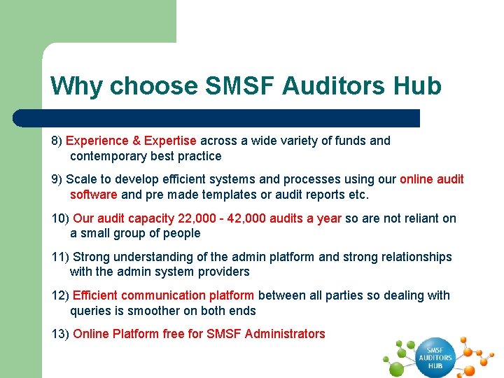 Why choose SMSF Auditors Hub 8) Experience & Expertise across a wide variety of