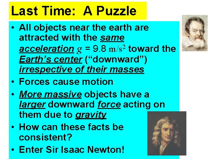 Last Time: A Puzzle • All objects near the earth are attracted with the Last Time: A Puzzle • All objects near the earth are attracted with the