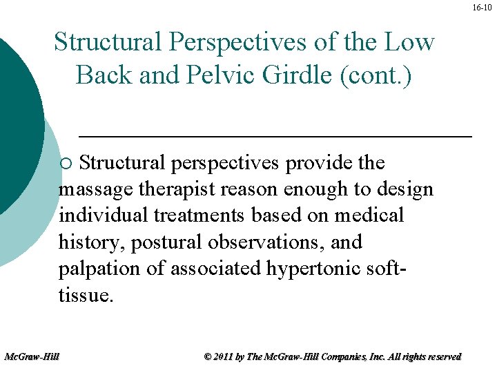 16 -10 Structural Perspectives of the Low Back and Pelvic Girdle (cont. ) Structural