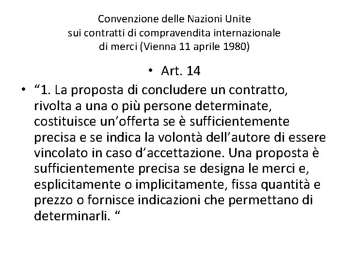 Convenzione delle Nazioni Unite sui contratti di compravendita internazionale di merci (Vienna 11 aprile