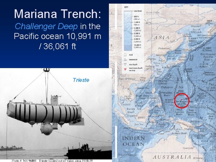 Mariana Trench: Challenger Deep in the Pacific ocean 10, 991 m / 36, 061