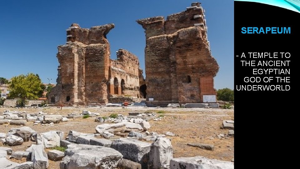 SERAPEUM - A TEMPLE TO THE ANCIENT EGYPTIAN GOD OF THE UNDERWORLD 