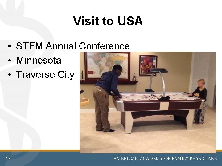 Visit to USA • STFM Annual Conference • Minnesota • Traverse City 19 