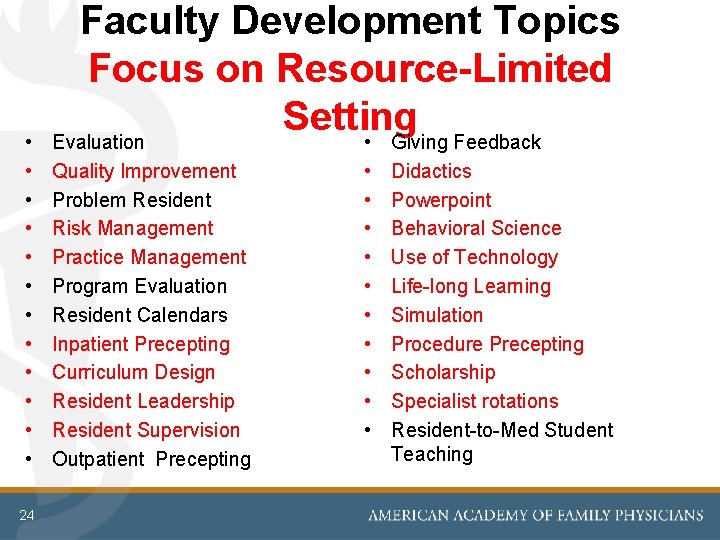  • • • 24 Faculty Development Topics Focus on Resource-Limited Setting Evaluation •