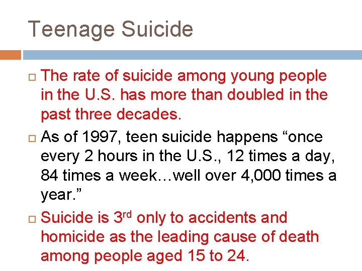 Teenage Suicide The rate of suicide among young people in the U. S. has