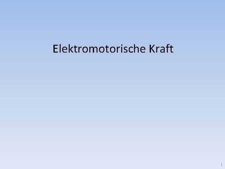 Elektromotorische Kraft 1 