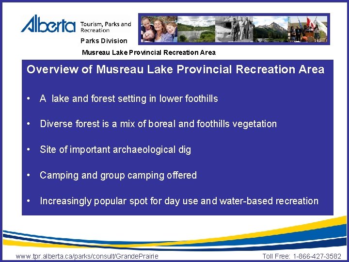 Parks Division Musreau Lake Provincial Recreation Area Overview of Musreau Lake Provincial Recreation Area