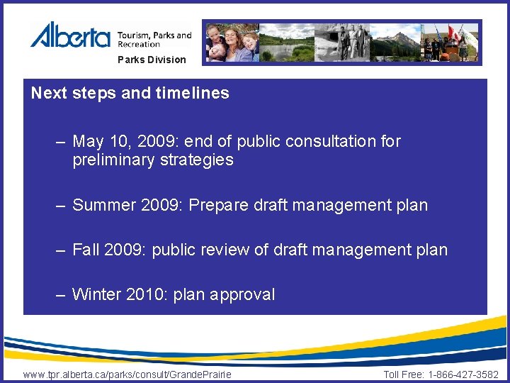 Parks Division Next steps and timelines – May 10, 2009: end of public consultation