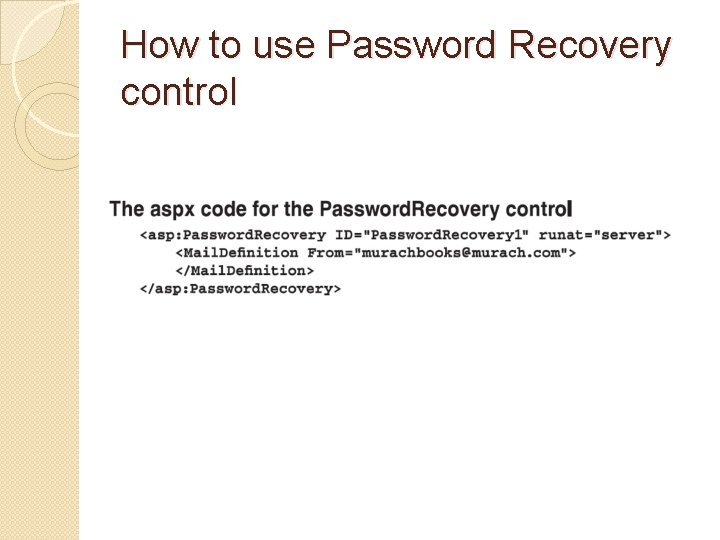 How to use Password Recovery control 