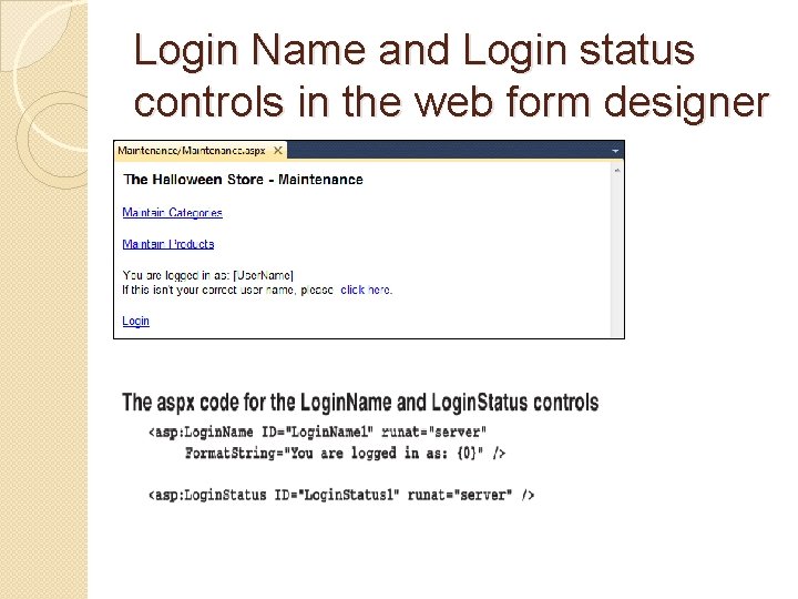 Login Name and Login status controls in the web form designer 