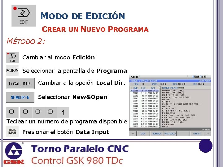 MODO DE EDICIÓN CREAR UN NUEVO PROGRAMA MÉTODO 2: Cambiar al modo Edición Seleccionar