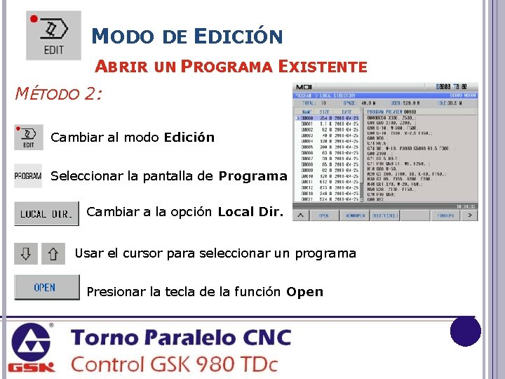 MODO DE EDICIÓN ABRIR UN PROGRAMA EXISTENTE MÉTODO 2: Cambiar al modo Edición Seleccionar