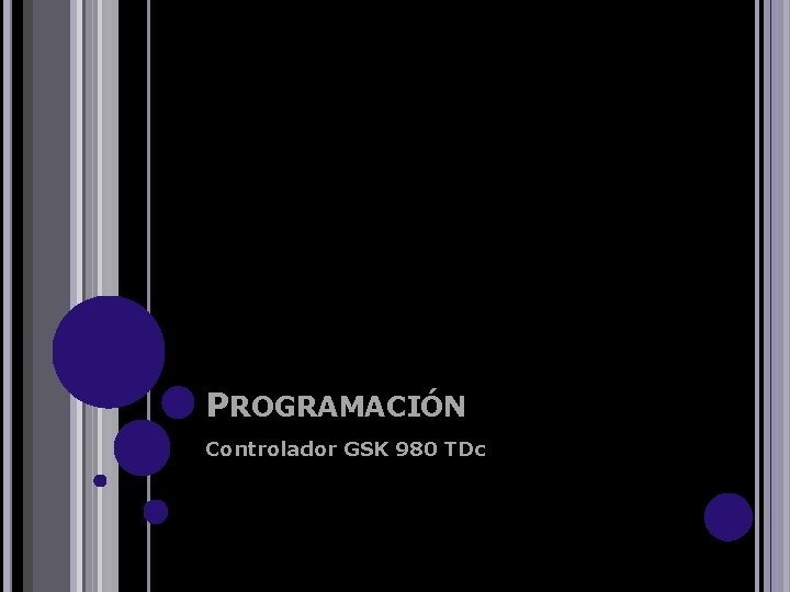 PROGRAMACIÓN Controlador GSK 980 TDc 
