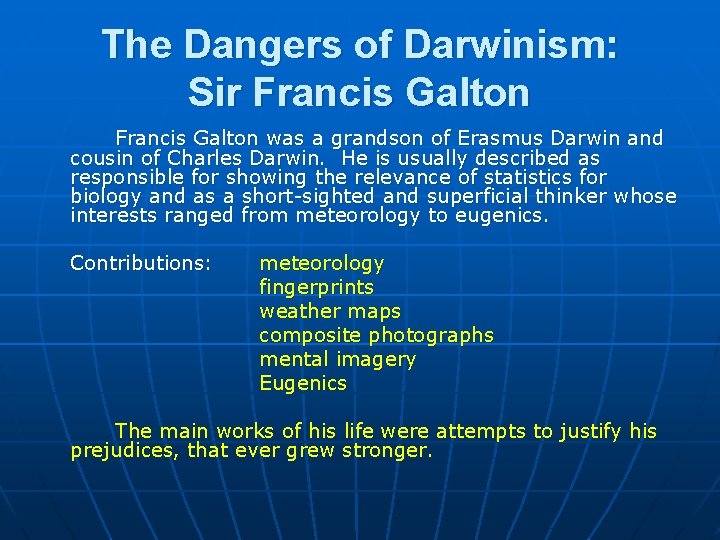 The Dangers of Darwinism: Sir Francis Galton was a grandson of Erasmus Darwin and