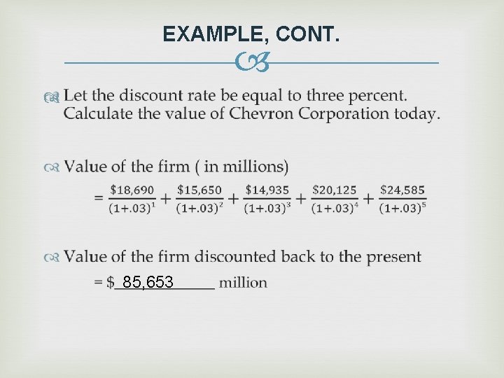 EXAMPLE, CONT. 85, 653 