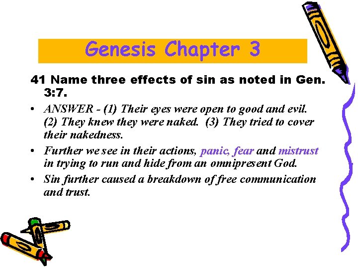 Genesis Chapter 3 41 Name three effects of sin as noted in Gen. 3: Genesis Chapter 3 41 Name three effects of sin as noted in Gen. 3: