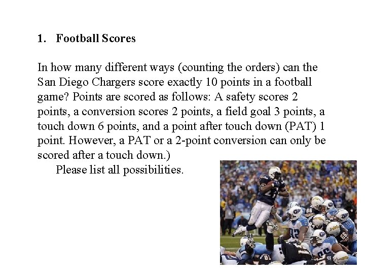 1. Football Scores In how many different ways (counting the orders) can the San
