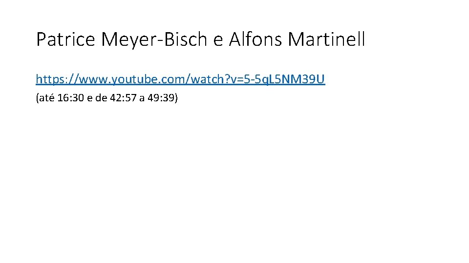 Patrice Meyer-Bisch e Alfons Martinell https: //www. youtube. com/watch? v=5 -5 q. L 5