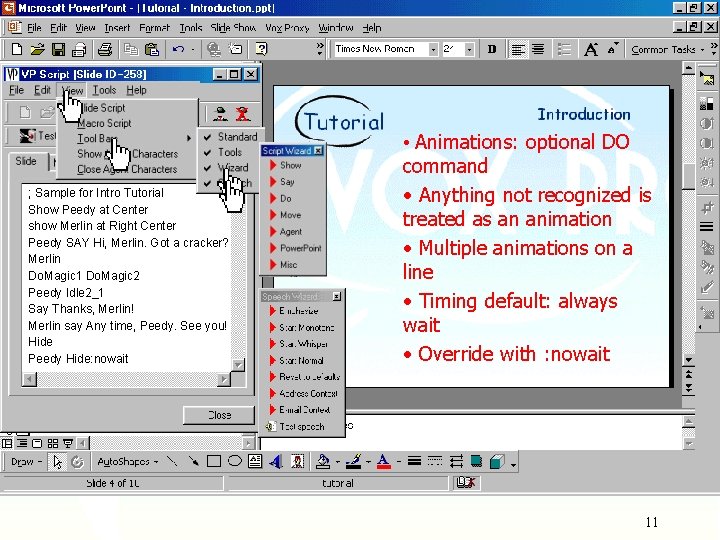 Tutorial ; Sample for Intro Tutorial Show Peedy at Center show Merlin at Right