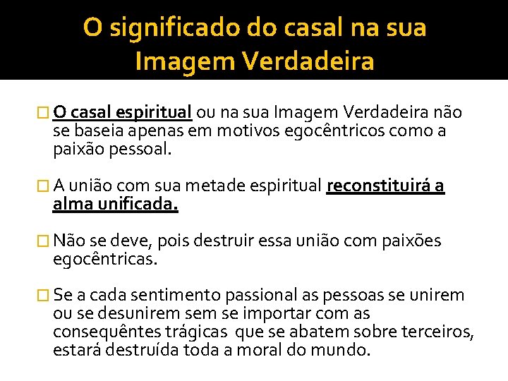 O significado do casal na sua Imagem Verdadeira � O casal espiritual ou na O significado do casal na sua Imagem Verdadeira � O casal espiritual ou na