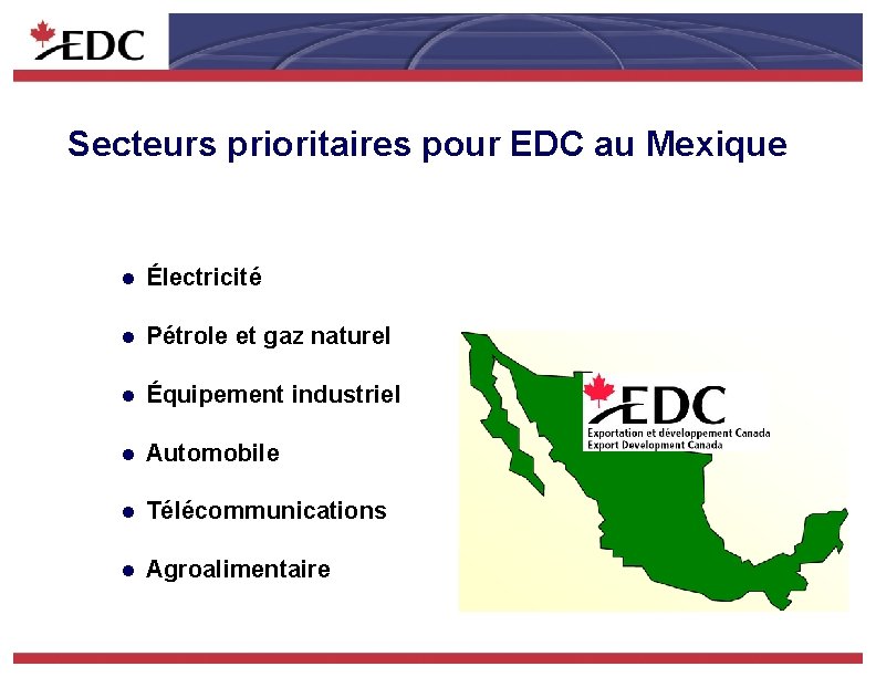 Secteurs prioritaires pour EDC au Mexique l Électricité l Pétrole et gaz naturel l