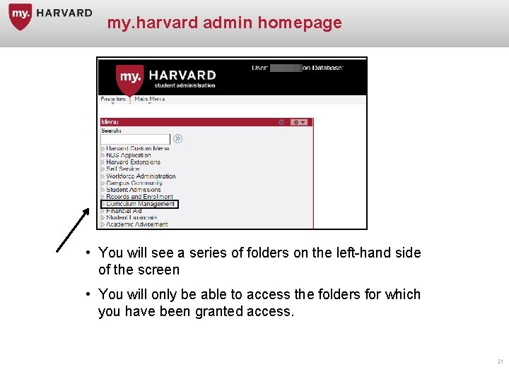 my. harvard admin homepage • You will see a series of folders on the