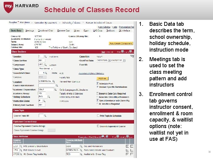 Schedule of Classes Record 1. Basic Data tab describes the term, school ownership, holiday